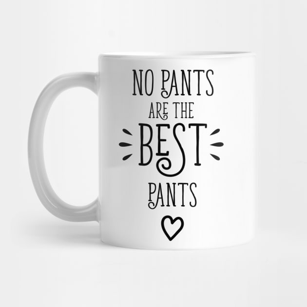 No Pants Are The Best Pants by bojan17779